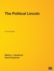 The Political Lincoln : An Encyclopedia - Book