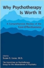 Psychotherapy Is Worth It : A Comprehensive Review of Its Cost-Effectiveness - Book