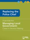 Replacing the Police Chief : Cases in Decision Making - eBook