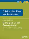Politics, User Fees, and Barracudas : Cases in Decision Making - eBook