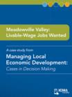 Meadowville Valley: Livable-wage Jobs Wanted : Cases in Decision Making - eBook