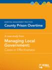 County Prison Overtime : Cases in Effectiveness: Essential Management Practices - eBook