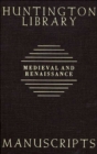Guide to Medieval and Renaissance Manuscripts in the Huntington Library - Book
