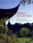Another World Lies Beyond : Creating Liu Fang Yuan, the Huntington's Chinese Garden - Book