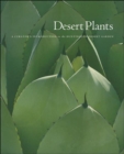 Desert Plants : A Curator's Introduction to the Huntington Desert Garden - Book