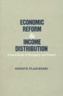 Economic Reform and Income Distribution : Case Study of Hungary and Poland - Book