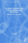Economic Inequality and Poverty: International Perspectives : International Perspectives - Book