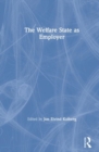 The Welfare State as Employer - Book