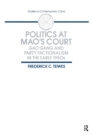 Politics at Mao's Court : Gao Gang and Party Factionalism in the Early 1950s - Book