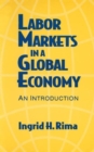 Labor Markets in a Global Economy: A Macroeconomic Perspective : A Macroeconomic Perspective - Book
