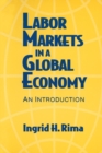 Labor Markets in a Global Economy: A Macroeconomic Perspective : A Macroeconomic Perspective - Book