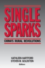 Single Sparks : China's Rural Revolutions - Book