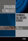 Separation Technologies for Minerals, Coal, and Earth Resources - Book