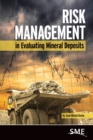 Risk Management in Evaluating Mineral Deposits - Book
