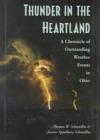 Thunder in the Heartland : Chronicle of Outstanding Weather Events in Ohio - Book