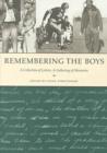 Remembering the Boys : A Collection of Letters, a Gathering of Memories - Book