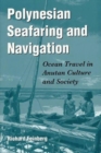 Polynesian Seafaring and Navigation : Ocean Travel in Anutan Culture and Society - Book