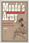 Meade's Army : The Private Notebooks of Lt. Col. Theodore Lyman - Book