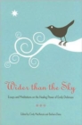 Wider Than the Sky : Essays and Meditations on the Healing Power of Emily Dickinson - Book