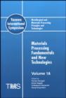 Metallurgical and Materials Processing: Principles and Technologies (Yazawa International Symposium) : 3 Volume Set - Book