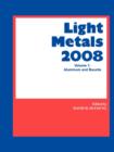 Light Metals 2008 : Aluminum and Bauxite - Book