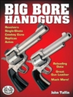 Big Bore Handguns - Book