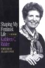 Shaping My Feminist Life : A Memoir - Book