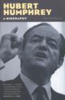 Hubert Humphrey : A Biography - Book