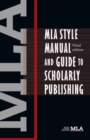 MLA Style Manual and Guide to Scholary Publishing - Book