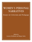 Women's Personal Narratives : Essays in Criticism and Pedagogy - Book