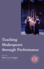Teaching Shakespeare Through Performance - Book