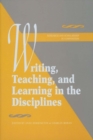 Writing, Teaching, and Learning in the Disciplines - Book