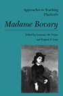 Approaches to Teaching Flaubert's Madame Bovary - Book