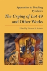 Approaches to Teaching Pynchon's The Crying of Lot 49 and Other Works - Book