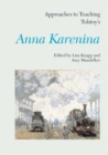 Approaches to Teaching Tolstoy's Anna Karenina - Book