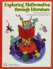 Exploring Mathematics through Literature : Articles and Lessons for Prekindergarten through Grade 8 - Book