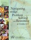 Navigating through Problem Solving and Reasoning in Grades 6-8 - Book