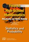 Focus in High School Mathematics : Reasoning and Sense Making in Statistics and Probability - Book