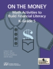 On the Money : Math Activites to Build Financial Literacy in K-Grade 5 - Book