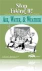 Air, Water, & Weather : Stop Faking It! Finally Understanding Science So You Can Teach It - Book