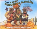 Los Tres Pequenos Jabalies / the Three Little Javelinas - Book