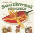 Gifts from the Southwest Kitchen - Book