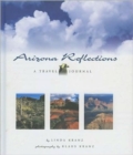 Arizona Reflections : A Travel Journal - Book