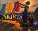 Old Jake's Skirts - Book