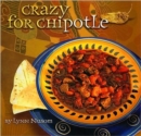 Crazy for Chipotle - Book