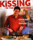 Kissing in the Kitchen : Cooking with Passion - Book