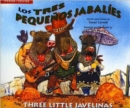 The Three Little Javelinas/Los Tres Pequenos Jabalies : Bilingual - Book