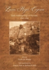 Zuni, Hopi, Copan : Early Anthropology at Harvard, 1890–1893 - Book
