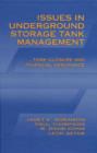 Issues in Underground Storage Tank Management UST Closure and Financial Assurance - Book