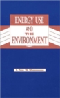 Energy Use and the Environment - Book